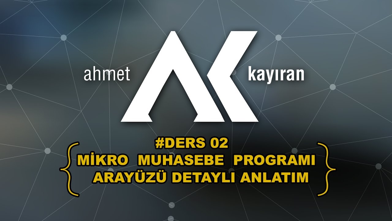 Mikro Muhasebe Programı Arayüzü Detaylı Anlatım  #Ders02 - Mikro Yazılım