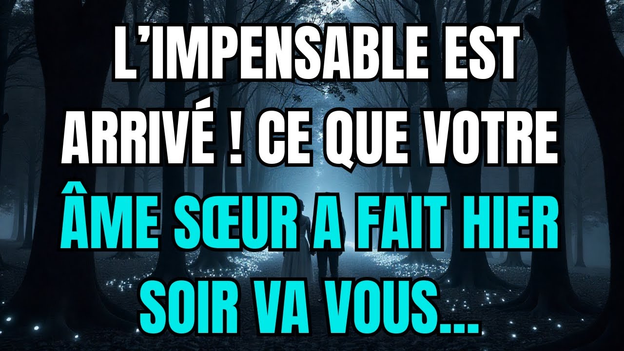 Les anges disent que l’impensable est arrivé ! Ce que votre âme sœur a fait hier soir va vous...