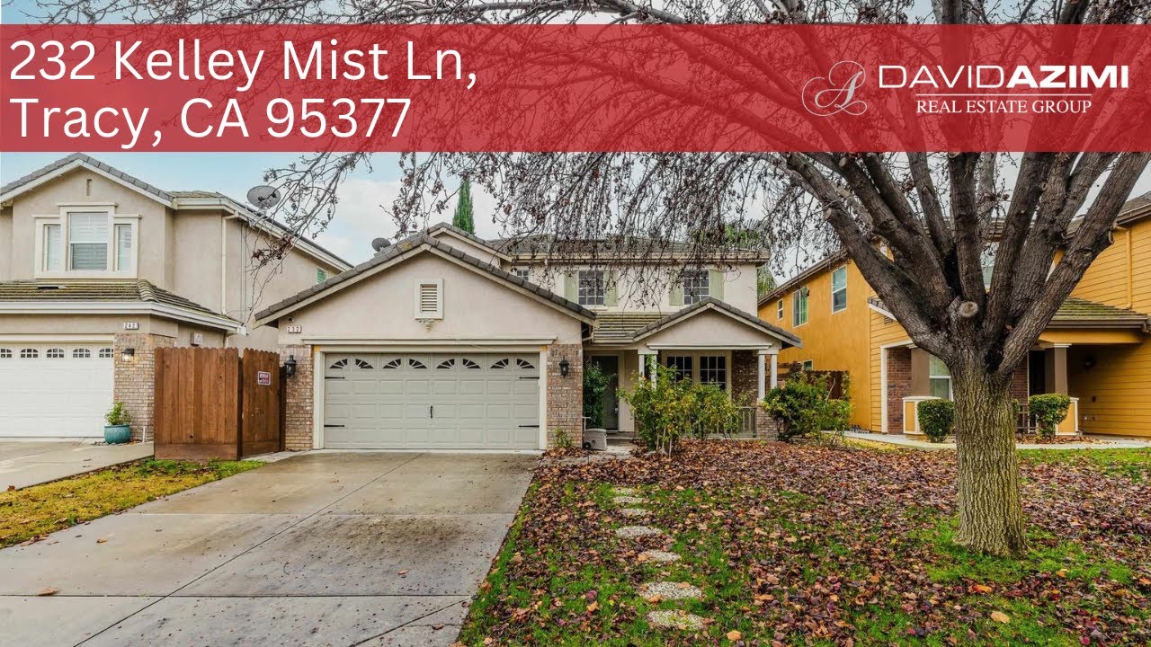232 Kelley Mist Ln, Tracy, CA 95377 | David Azimi Group
