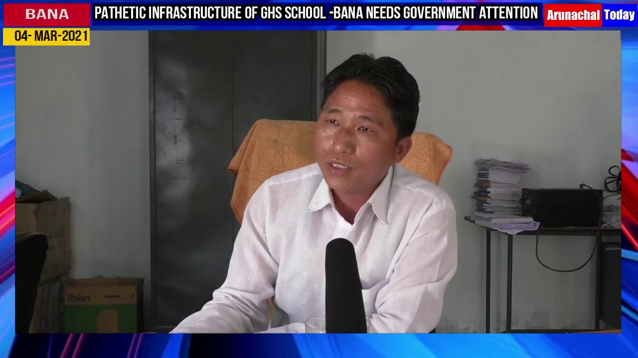 Pathetic infrastructure of Govt Higher Secondary School -Bana needs government attention