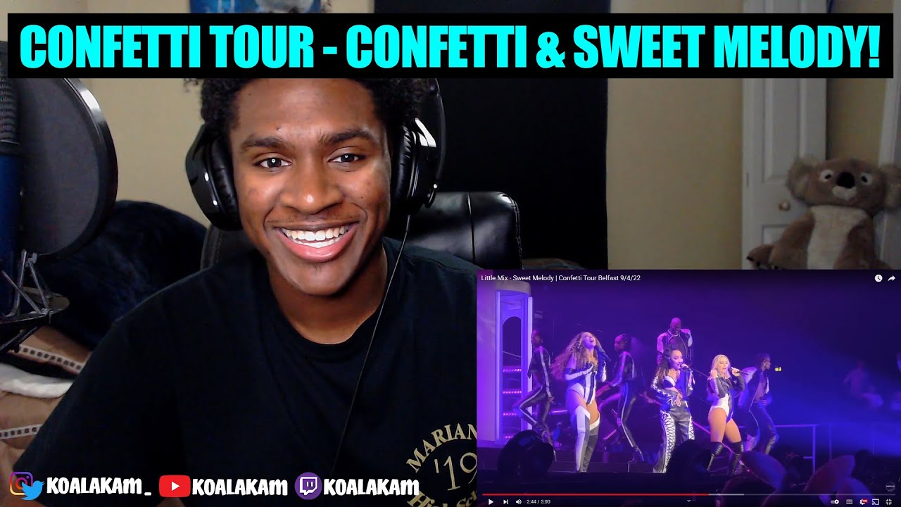 THEY ARE BACK! Little Mix - Confetti & Sweet Melody | Confetti Tour (REACTION!)
