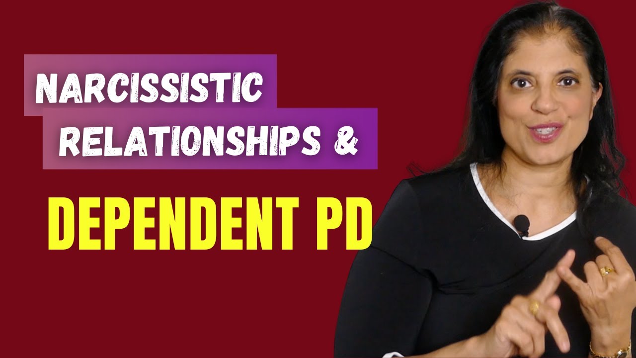 Dependent personality disorder and narcissistic relationships