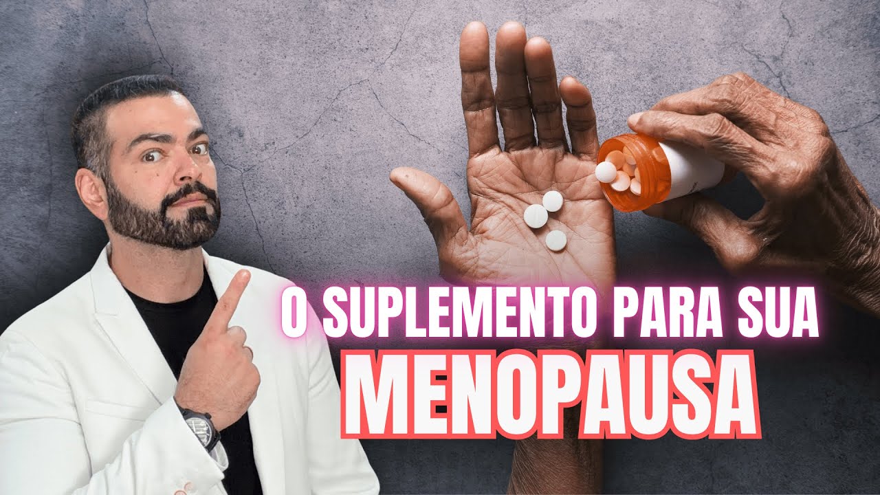 O Melhor Suplemento para sua Menopausa
