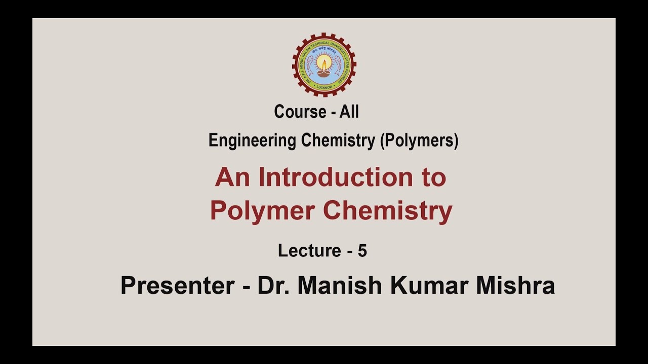Engineering Chemistry | Polymer Chemistry Part-5| AKTU Digital Education