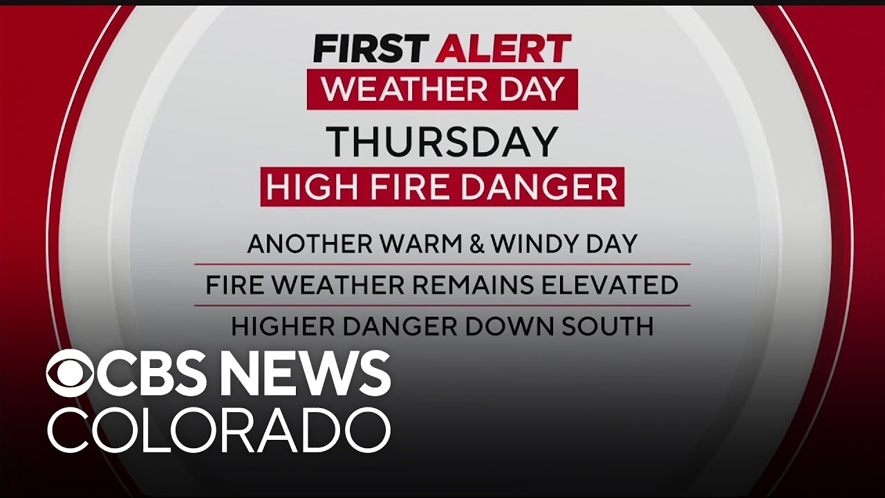 High fire danger in Colorado triggers First Alert Weather Day for Thursday