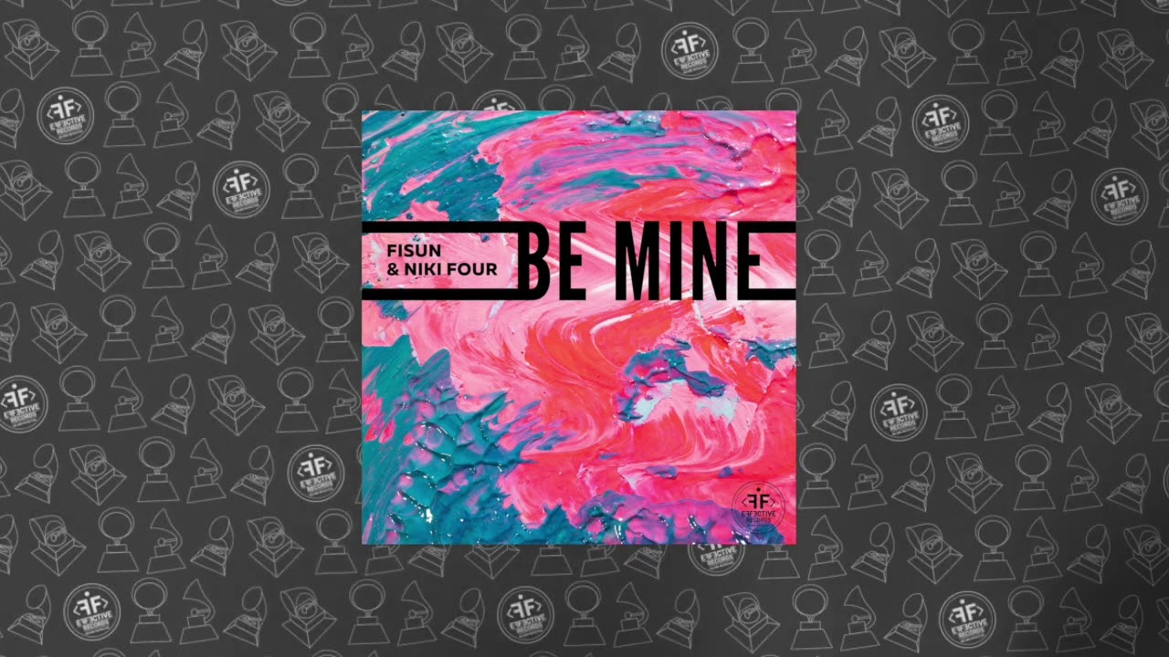 Fisun, Niki Four - Be Mine