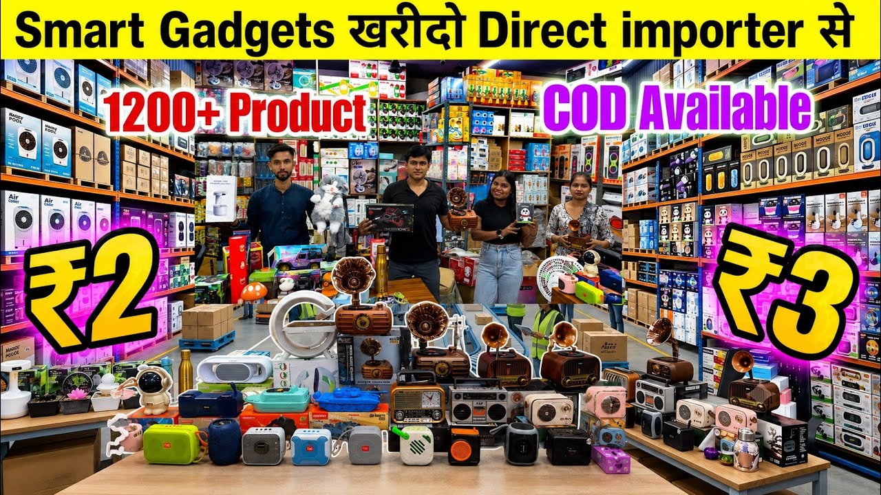 🔥 China के सबसे बड़े Importer 😱 | Smart Gadgets Wholesale Price in Delhi | Full Market Tour