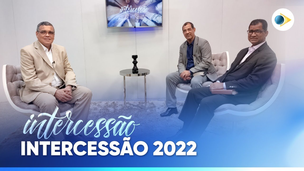 INTERCESSÃO 2022 | Intercessão
