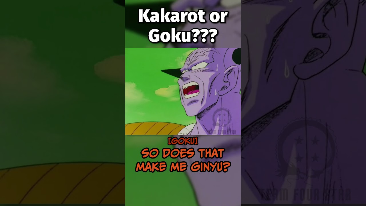 Kakarot or Goku?