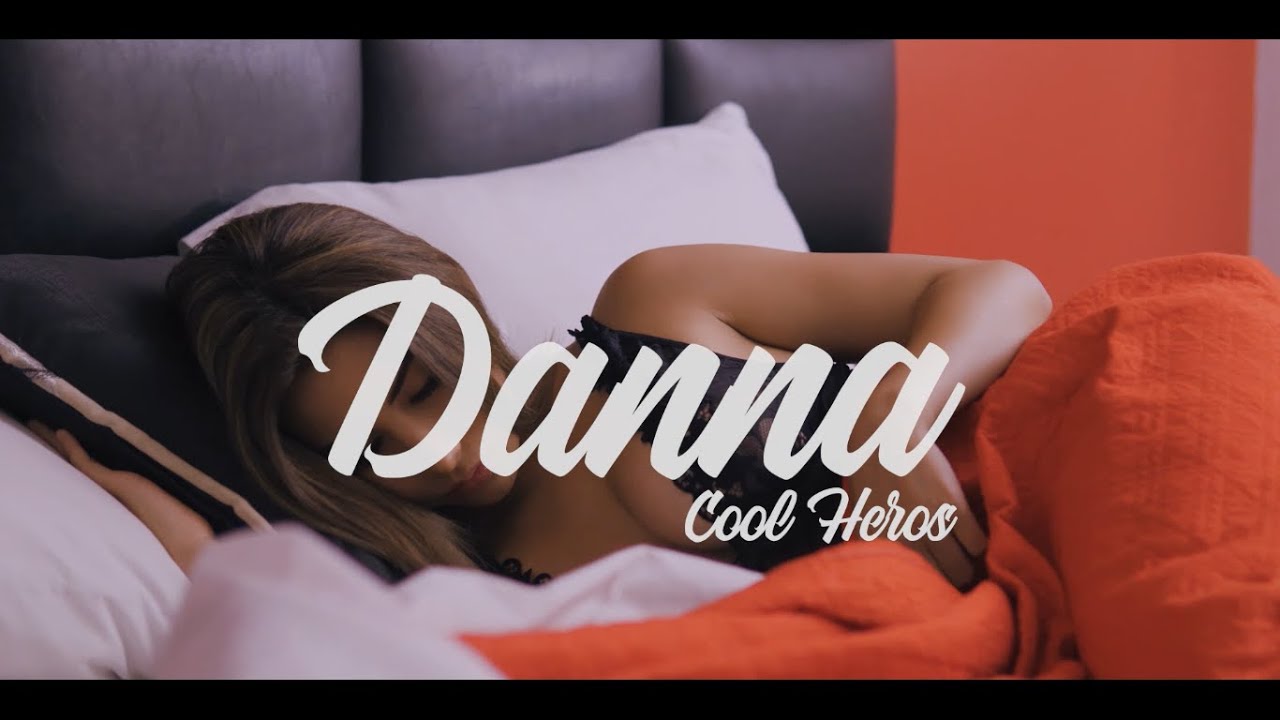 Danna - Cool Heros (Lyric Video)
