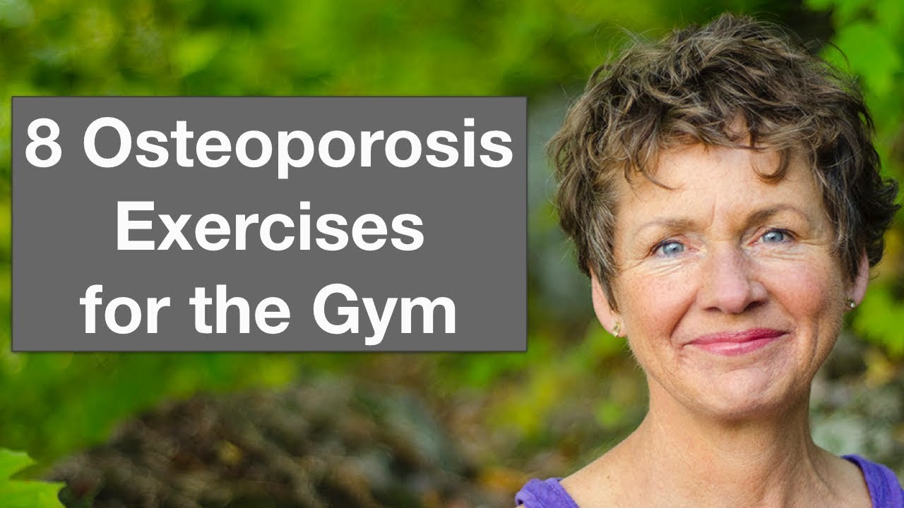 Weight Training and Osteoporosis • 8 Gym Exercises