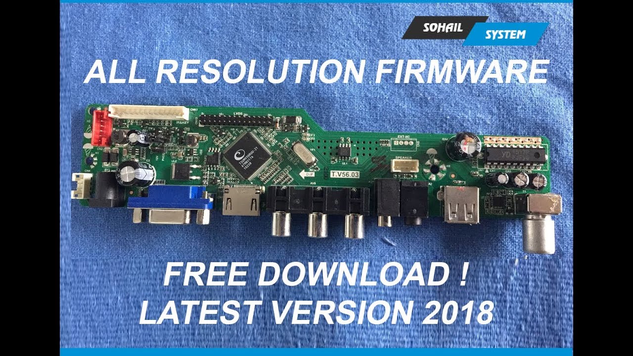 HOW TO FREE DOWNLOAD T.V56.03 ALL RESOLUTION FIRMWARE #TvBoardSoftware