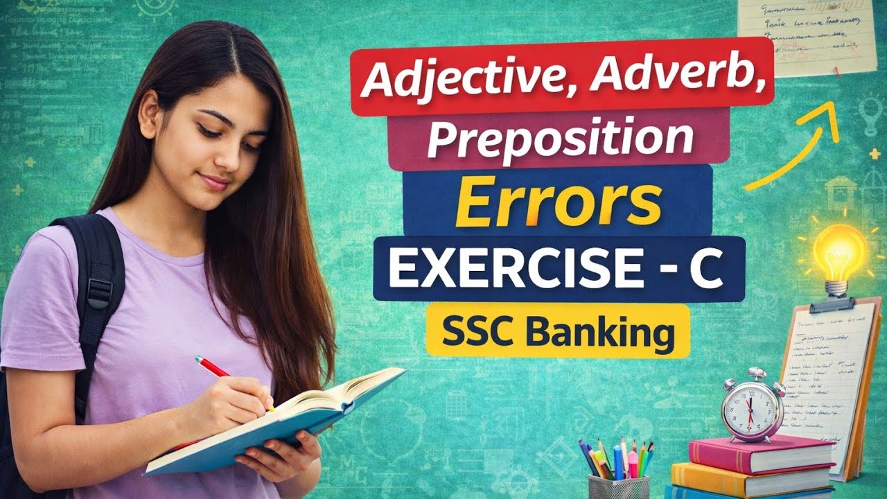 Adjective, Adverb, preposition Errors|  Excercise-C| Important for Competitive Exams. 