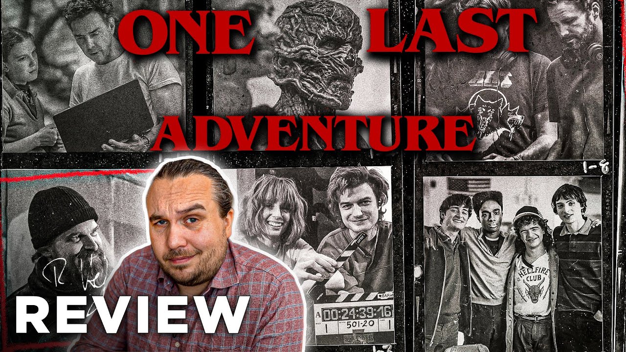 EIN LETZTES ABENTEUER: Making Of Stranger Things Kritik Review (2026)