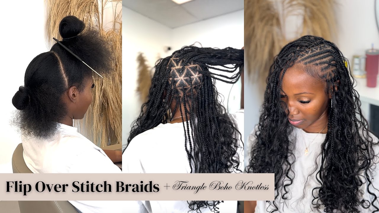 FLIP OVER STITCH BOHO BRAIDS + TRIANGLE PARTS