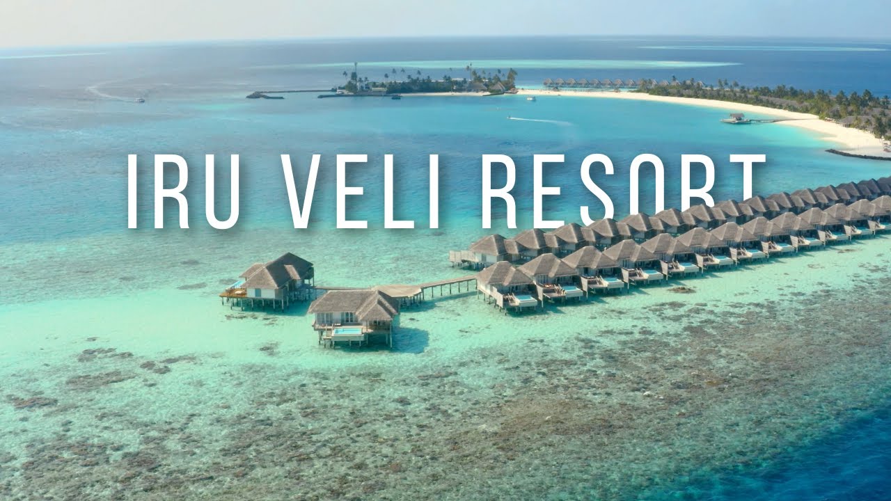 Sun Siyam Iru Veli Resort Maldives - A Complete Guide & Honest Review