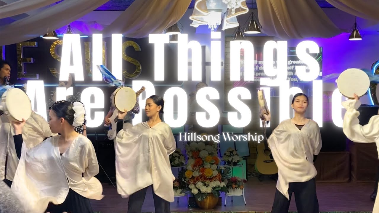 All Things Are Possble - Hillsing Worship (VEW Tambourine Dance)