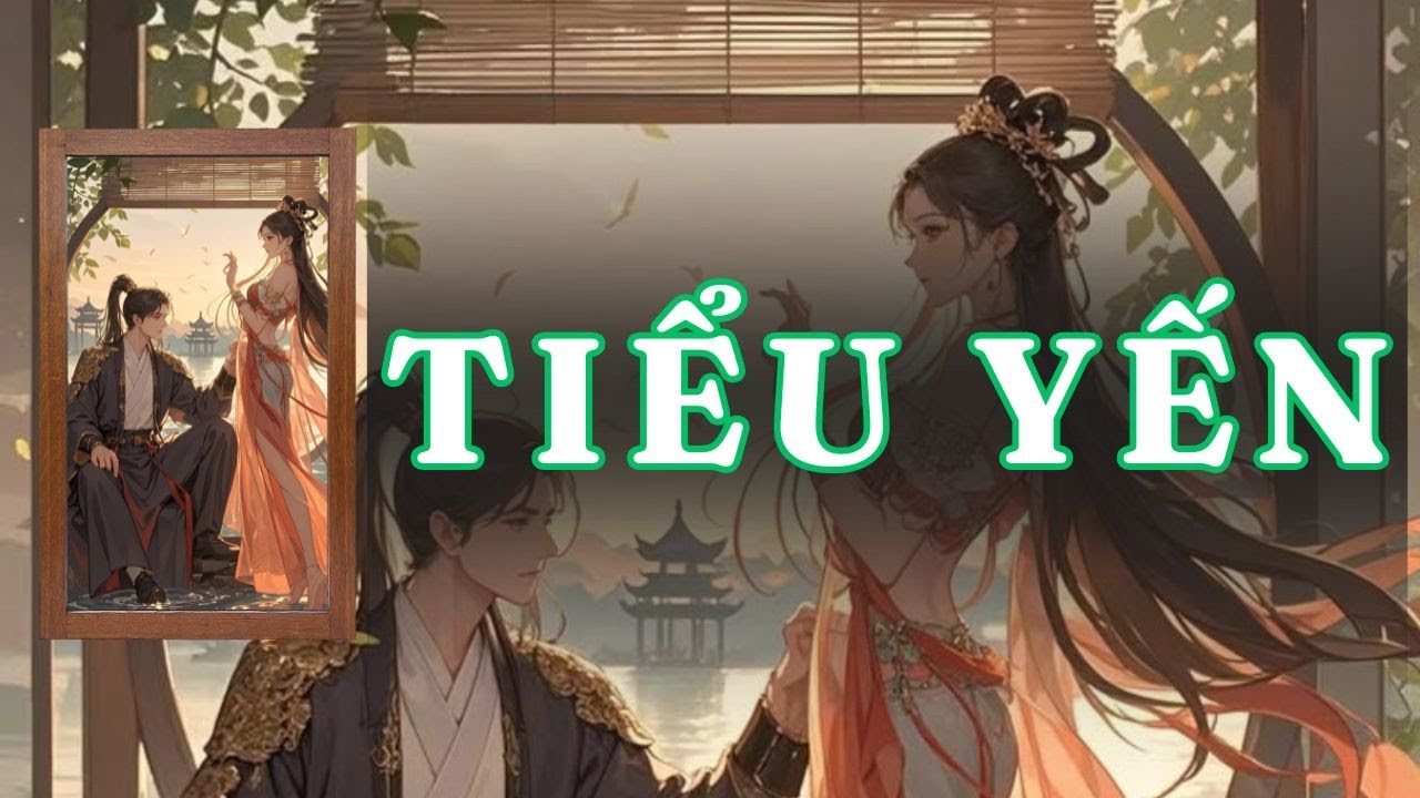 [ TRUYỆN AUDIO ] TIỂU YẾN - FULL | GIANG TUỆ MẪN AUDIO CHỮA LÀNH | REVIEW |