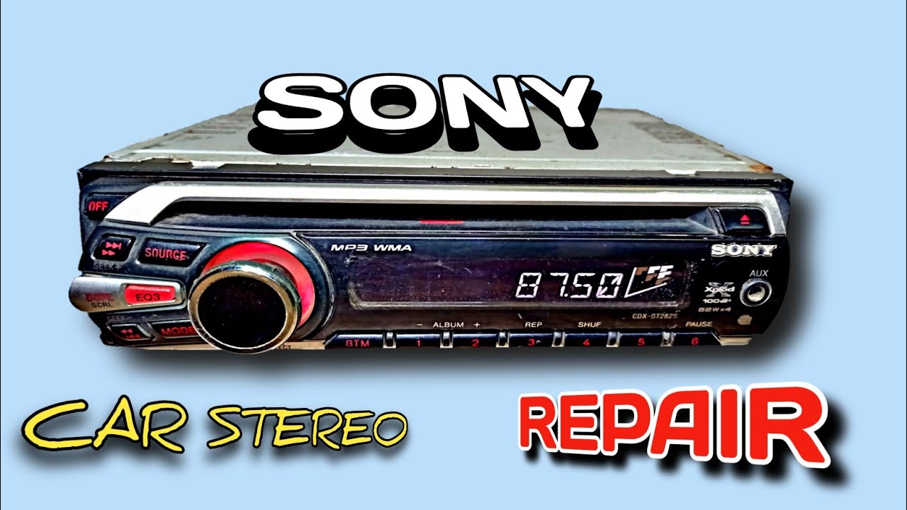 sony car stereo sony car stereo repair no sound problem solve