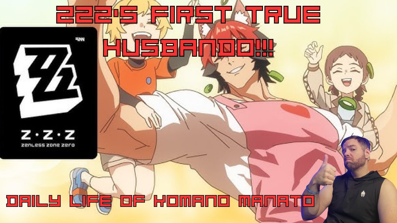 ZZZ's First TRUE Husbando!!Reacting to the daily life of Komano Manato!!!