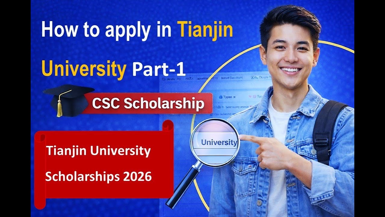 Tianjin University Scholarship 🇨🇳 | Fully Funded | How to Apply Step-by-Step (CSC & University)