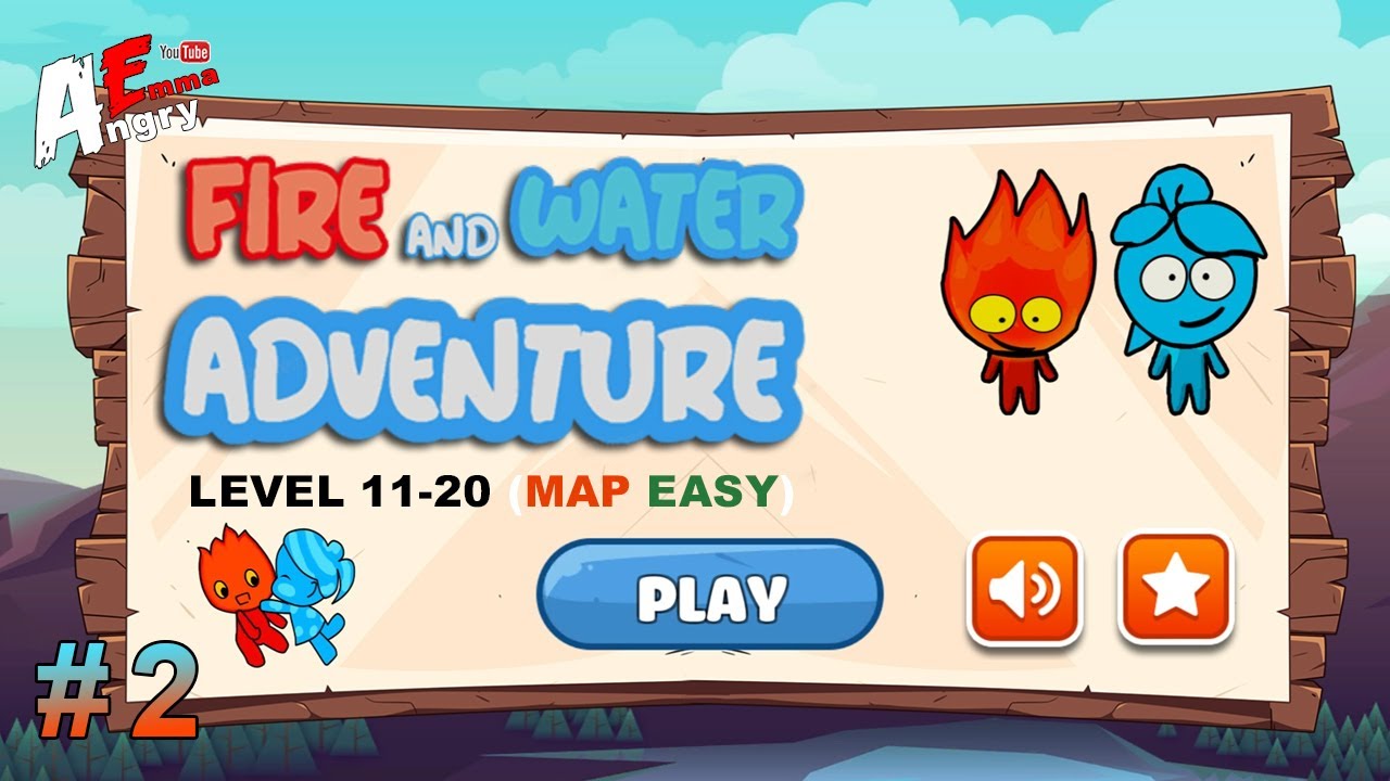 Fireboy and Watergirl Adventure Play - GAMEPLAY #2 (lelev 11-20 MAP EASY)