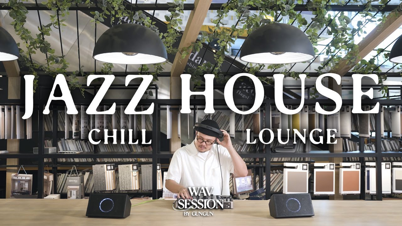 Wav Session 29 :  Jazz House & Chill Lounge Mix At CDC [ 20 Tracks ]