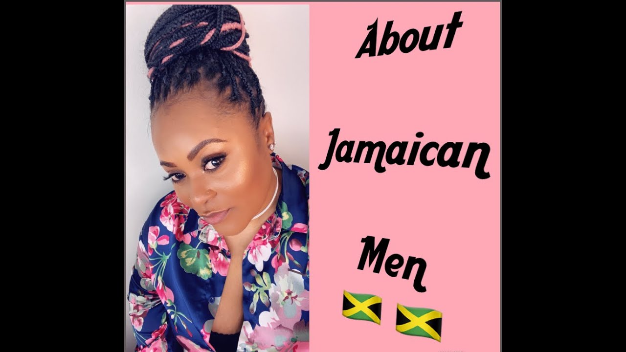 The Truth About Jamaican Men