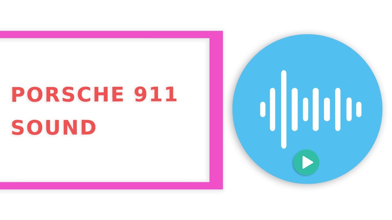 Porsche 911 Sound Effect