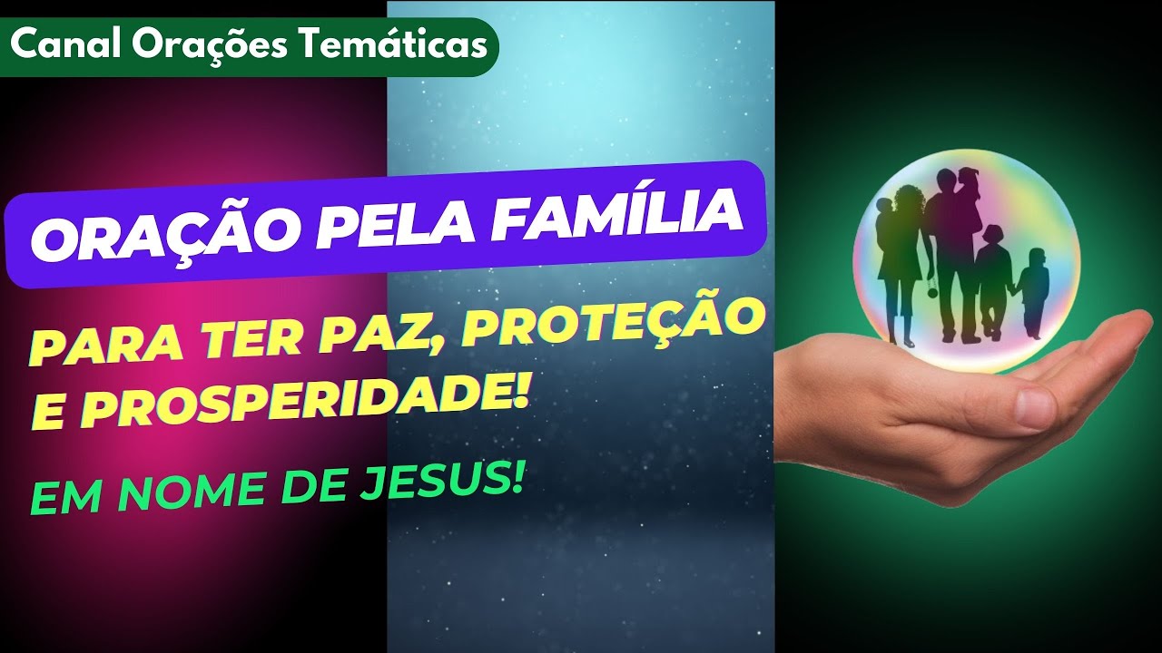 ((🟢)) ORA&Ccedil;&Atilde;O PARA PROTEGER A SUA FAM&Iacute;LIA