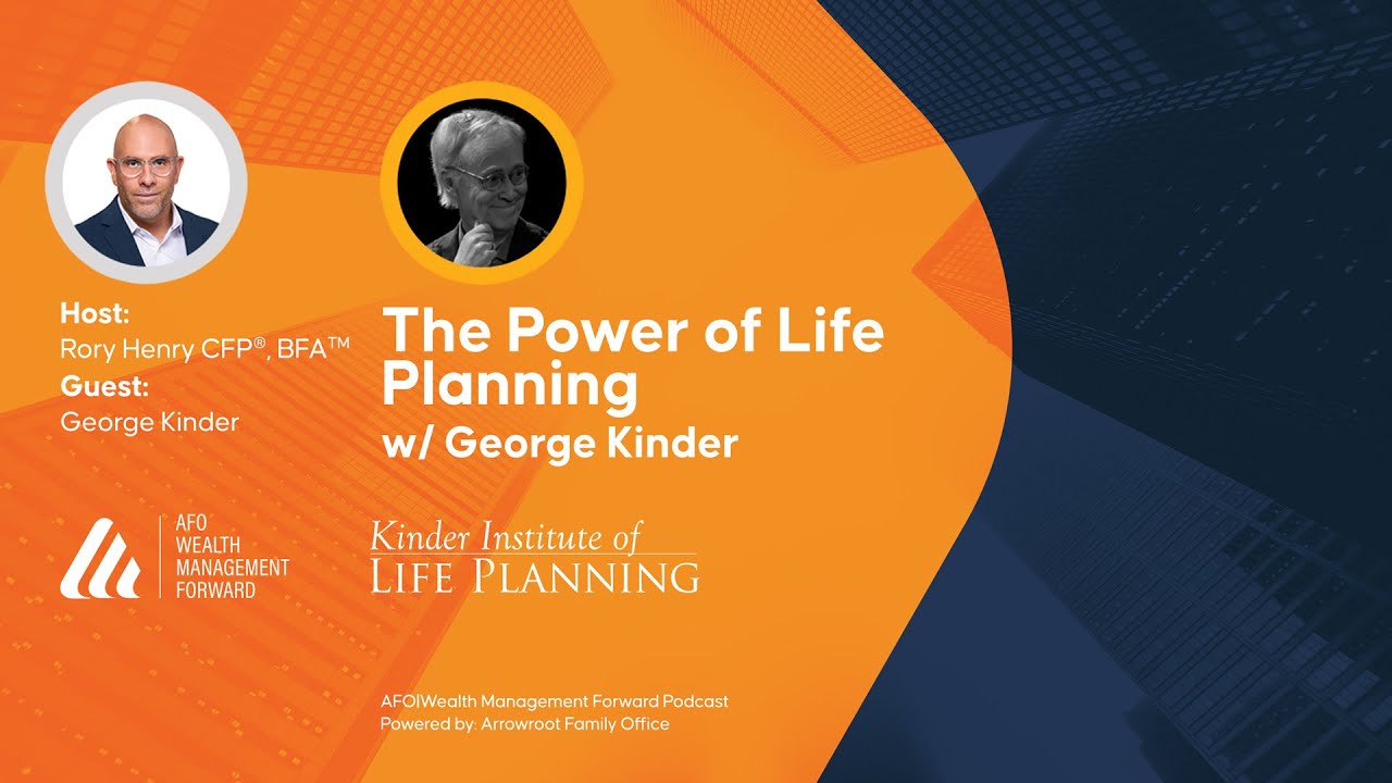 The Power of Life Planning w/ George Kinder