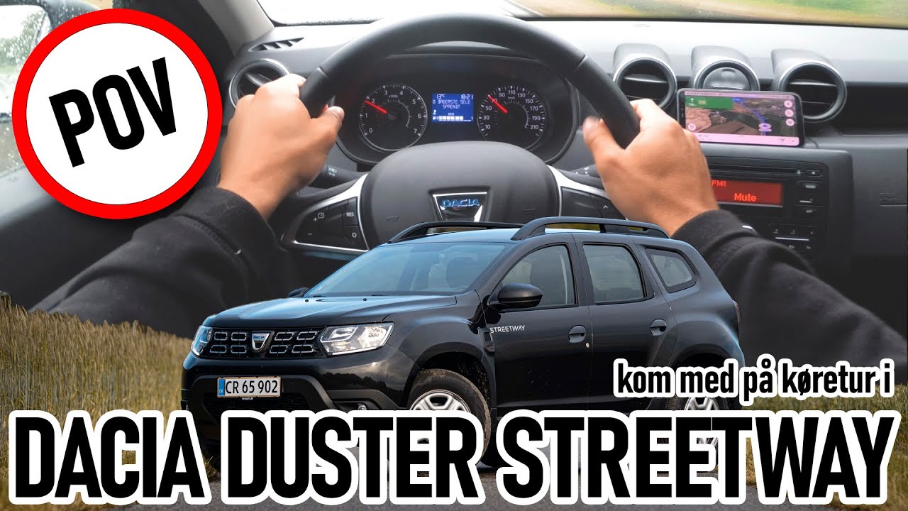 Dacia Duster POV | Kom med på køretur i Dacia Duster Streetway 1.0 100 HK