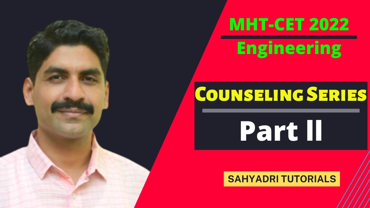 Counselling Series | Part 2 | Engineering | MHT-CET 2022 | Sahyadri Tutorials |