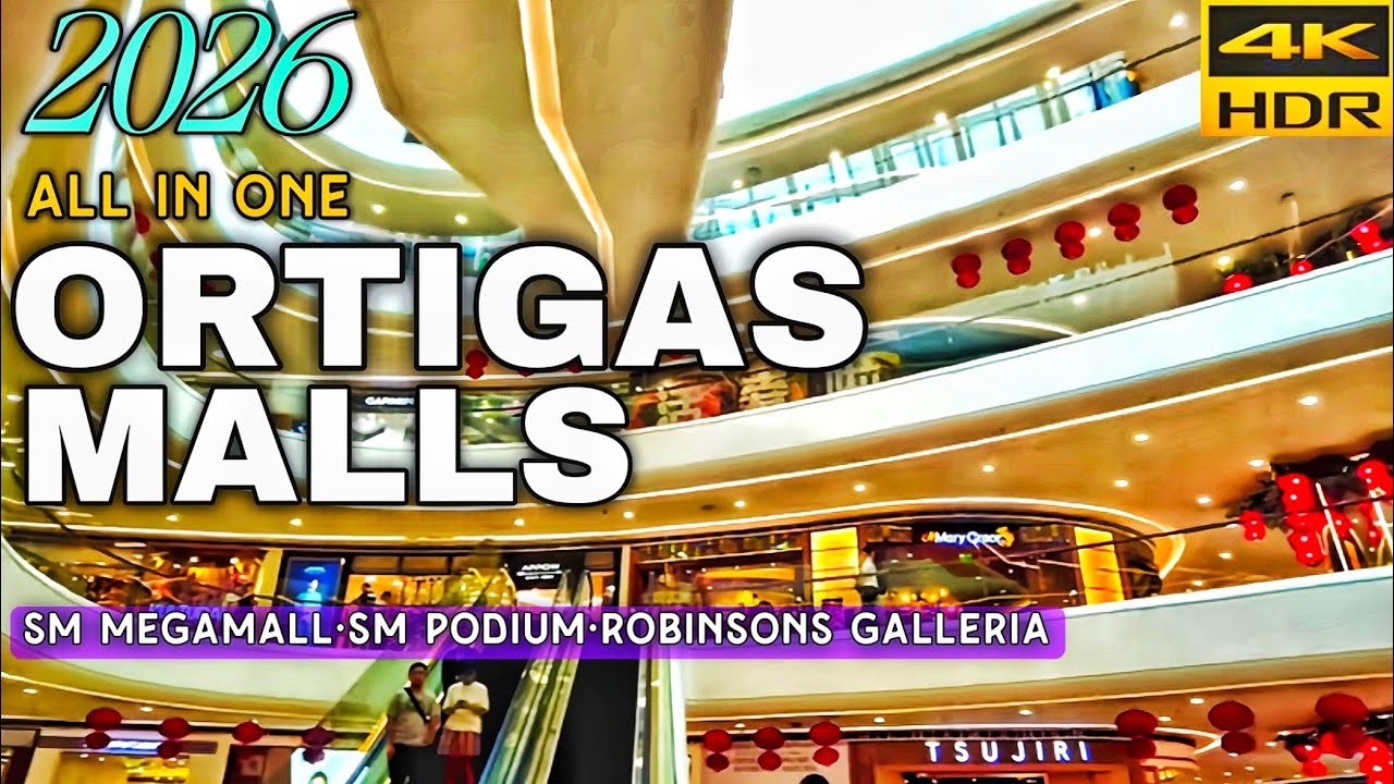 2026 Ortigas Malls Walkthrough In 4K HDR |SM Megamall → SM Podium → Robinsons Galleria | Philippines