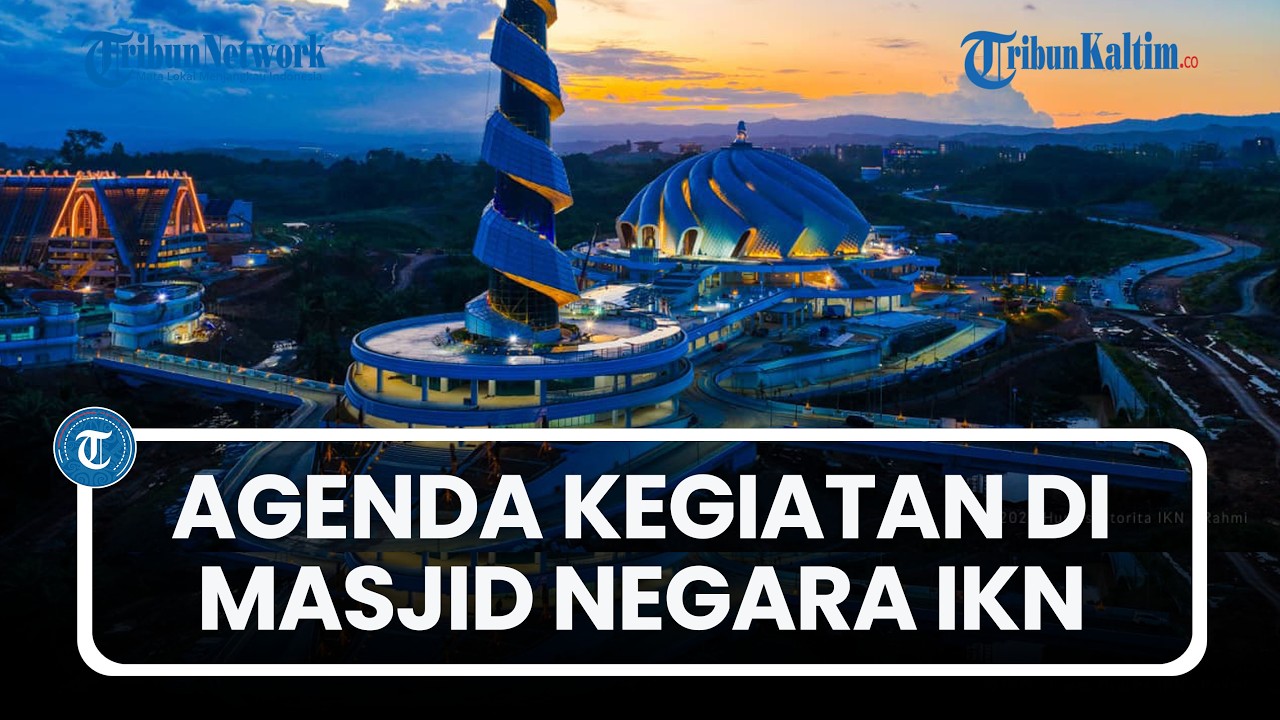 Agenda Kegiatan di Masjid Negara IKN Selama Bulan Ramadhan 2026, Tampung 29.000 Jemaah Tahap Awal