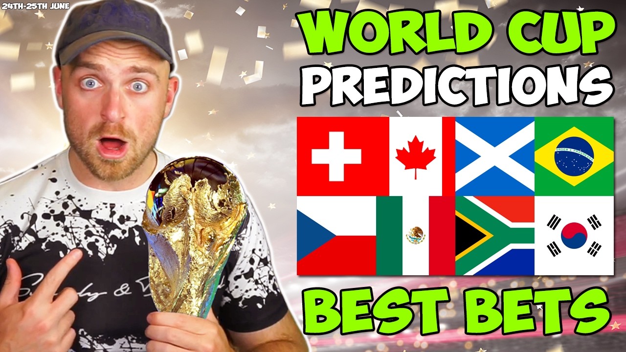 Switzerland vs Canada, Scotland vs Brazil, Morocco vs Haiti & More | World Cup Predictions/Best Bets