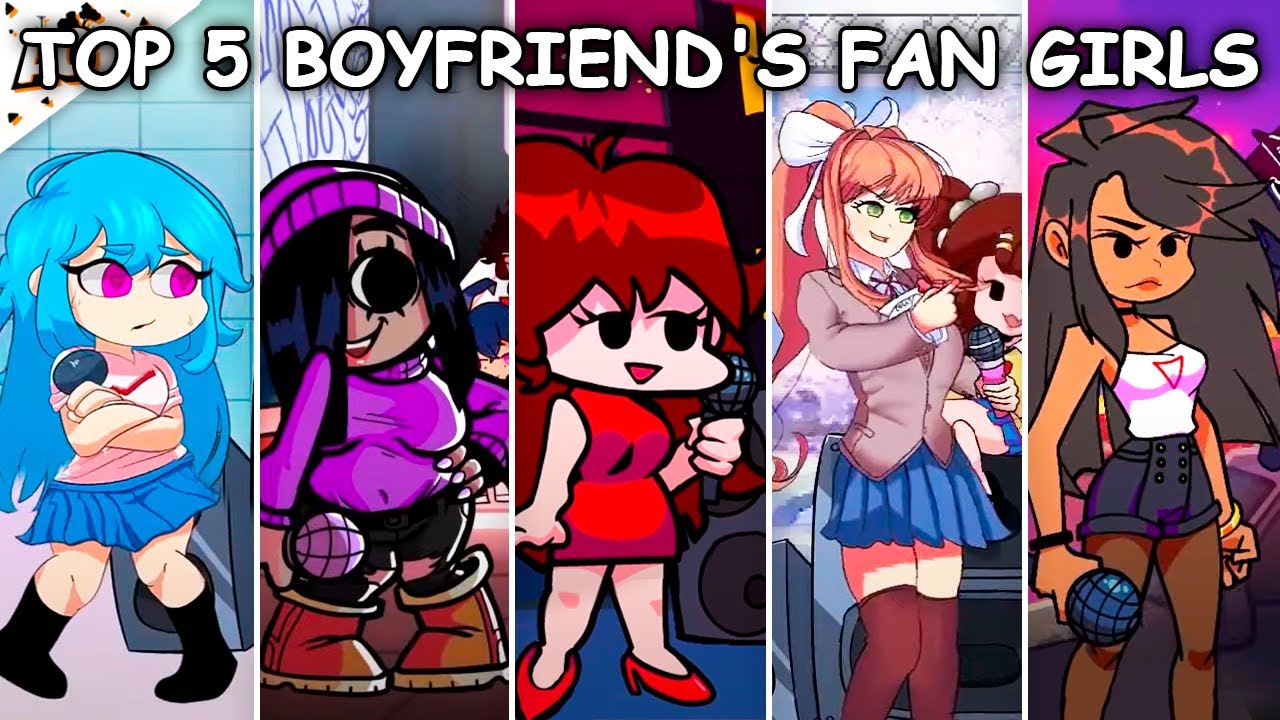 Top 5 Boyfriend's Fan Girls in Friday Night Funkin'