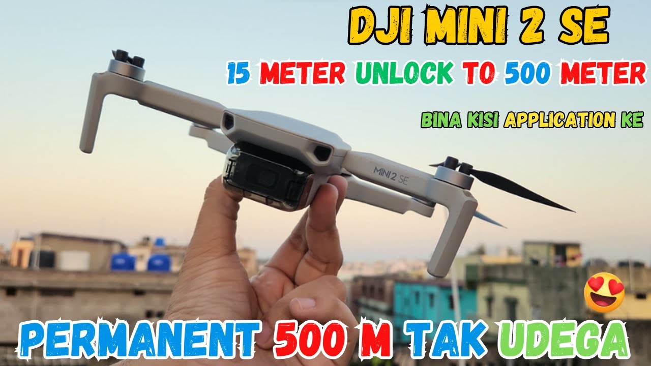 DJI mini 2 / 2 se  Fly Height Limit 15 Meter Unlock to 500 Metre Permanent  Solution- 120m altittude