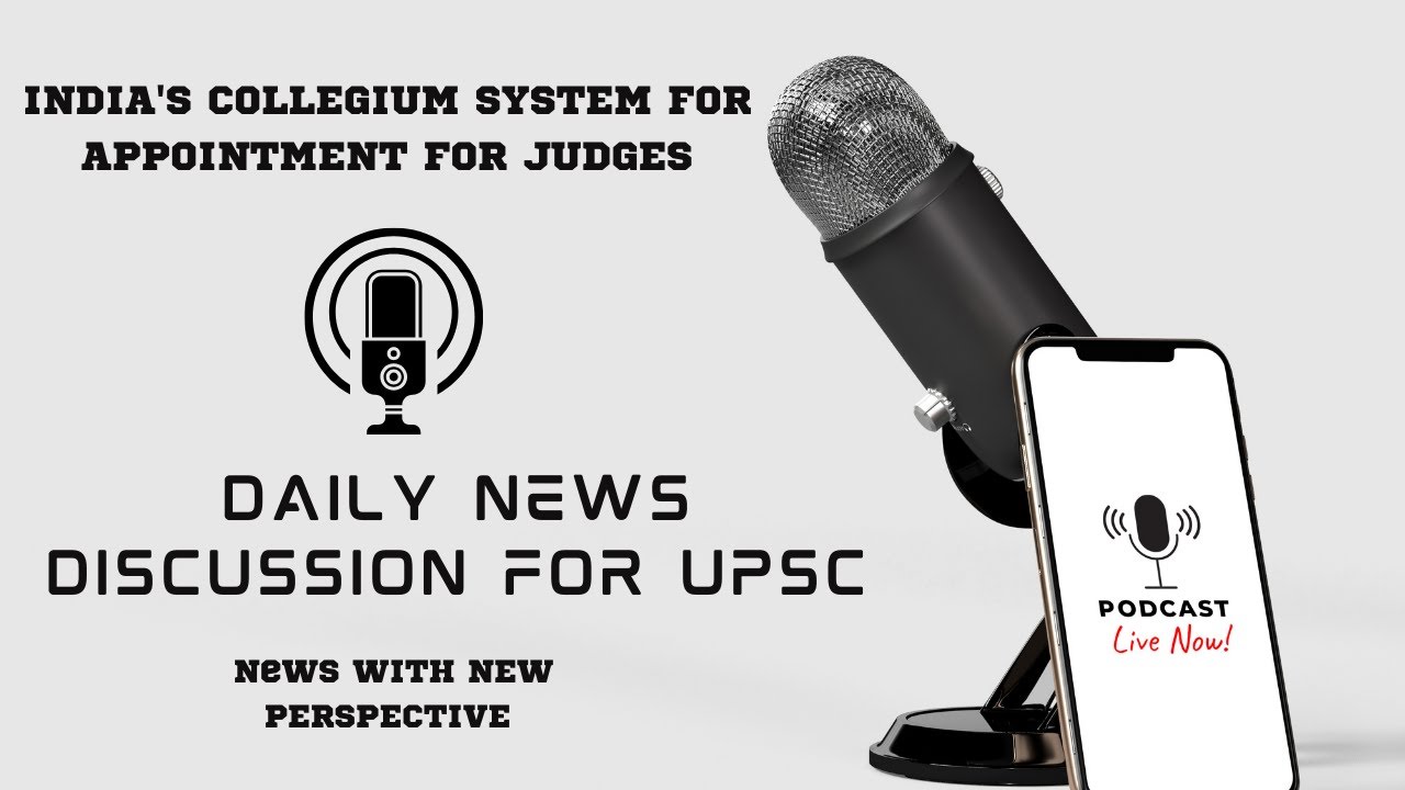 Understanding the Collegium System in India: Appointment of Judges Explained