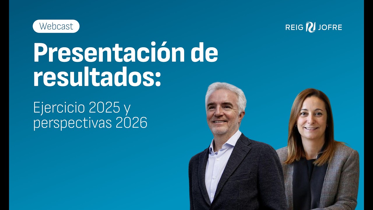 Reig Jofre | Resultados 2025 y Perspectivas 2026