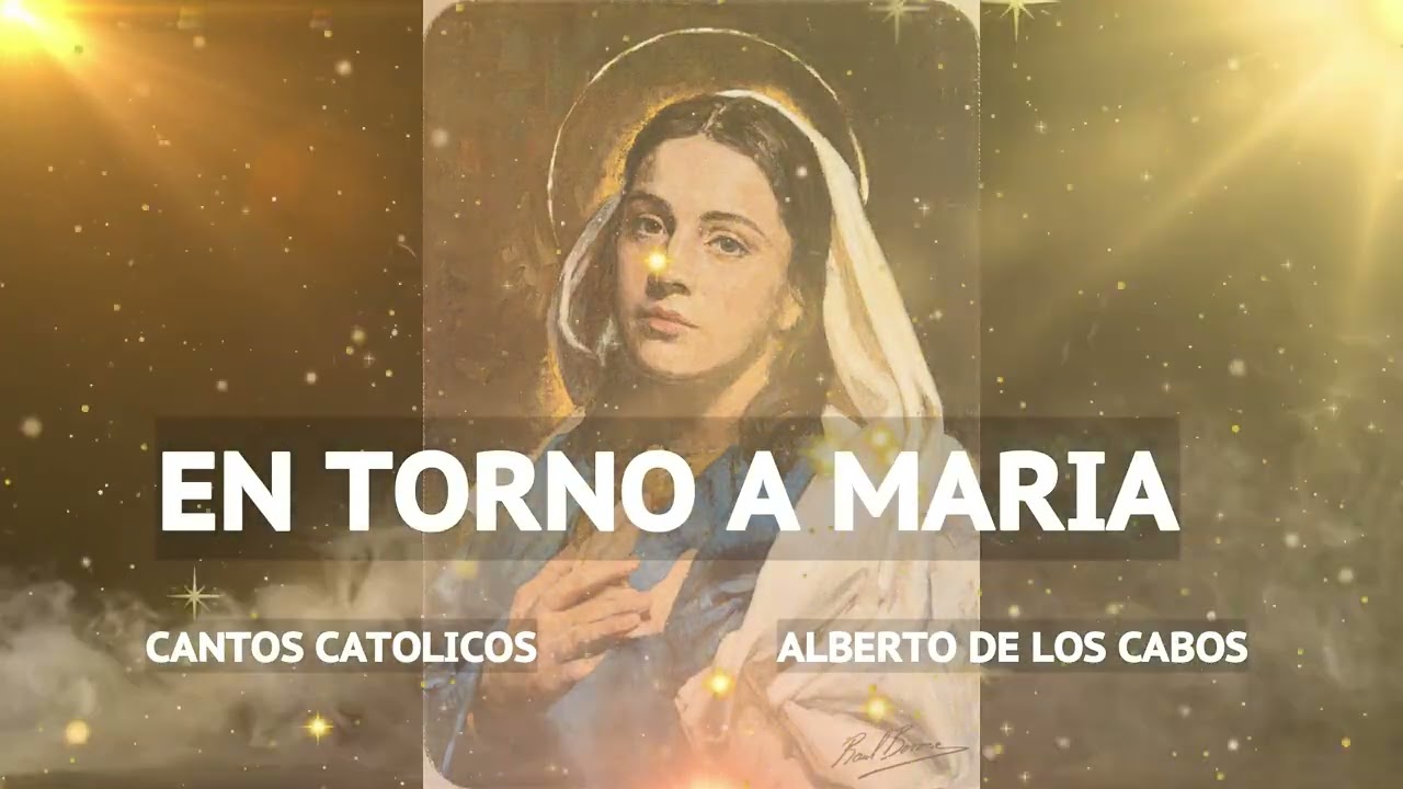 EN TORNO A MARIA --- ALBERTO MEDINA --- Maria madre nuestra, Maria madre de Dios