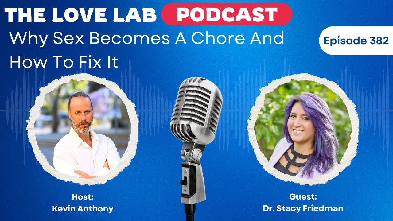 Why Sex Becomes A Chore And How To Fix It