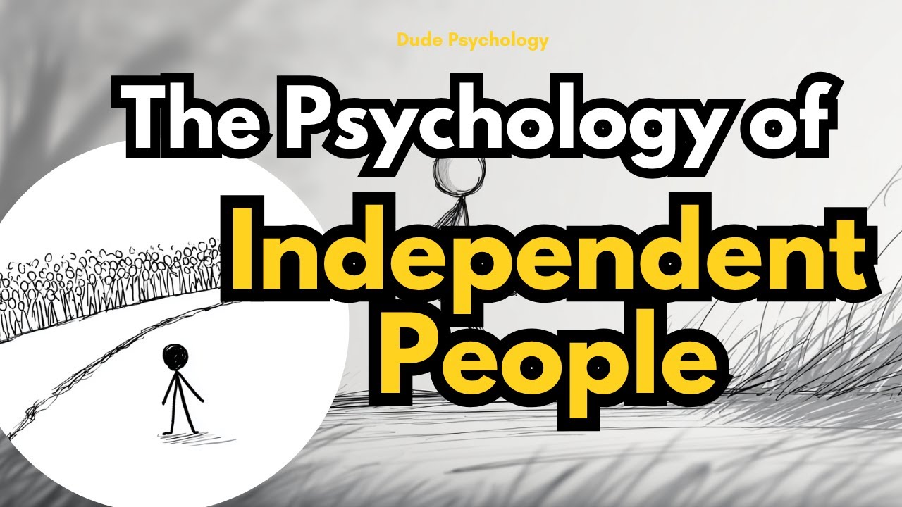 The Psychology of Independent People  Why They Choose to Stand on Their Own?