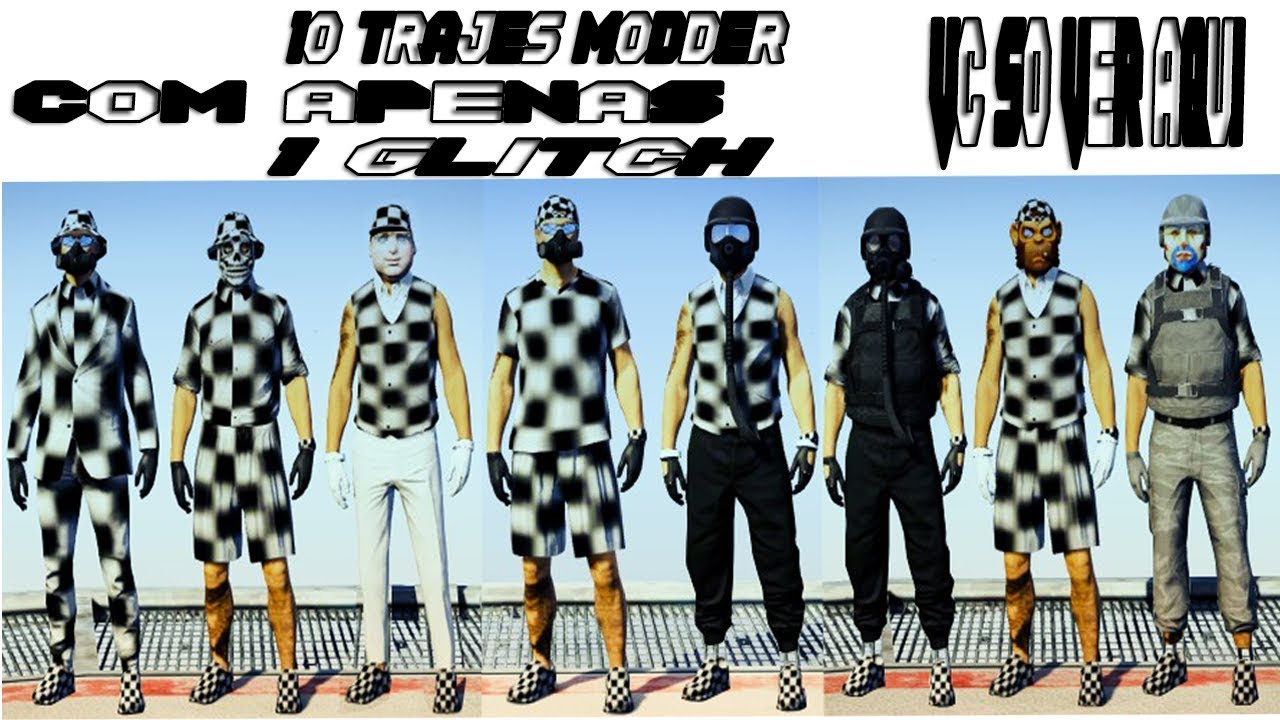 GTA V EXCLUSIVO 10 TRAJES MODDER COM APENAS 1 GLITCH [COLETANEA XADREZ SEM MOD MENU]