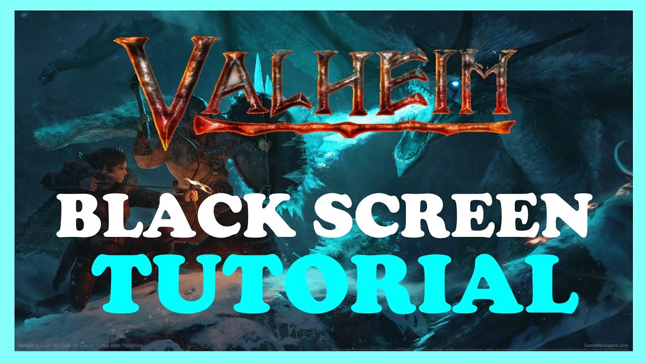 Valheim - Fix Black Screen & Stuck on Loading Screen - TUTORIAL | 2022