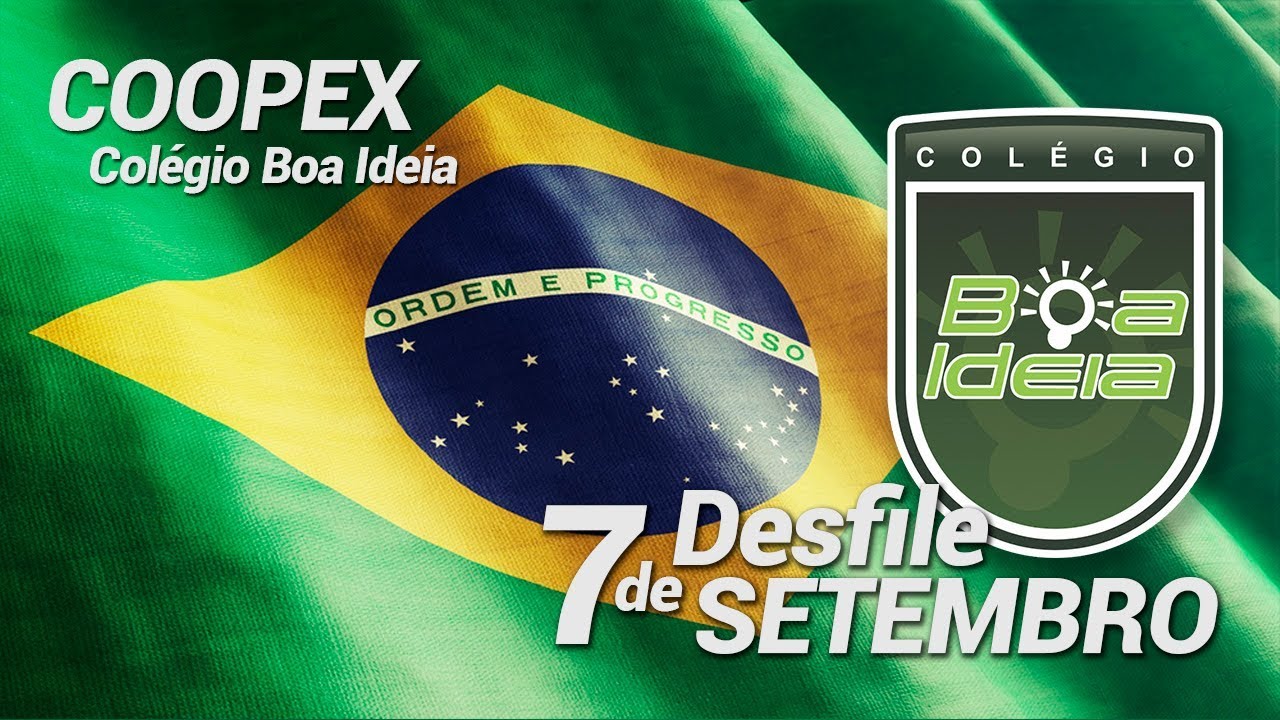 Desfile 7 de Setembro - Coopex Col&eacute;gio Boa Ideia