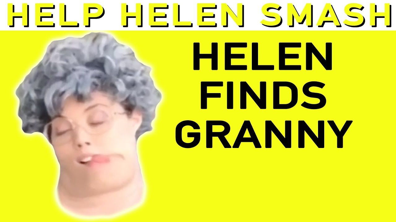 Helen Finds Granny | Help Helen Smash