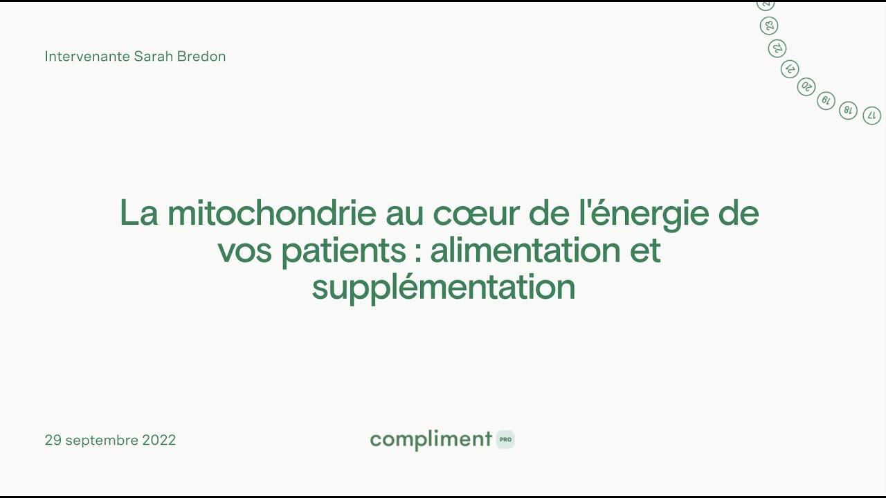 La mitochondrie au coeur de l'énergie de vos patients : alimentation et supplémentation
