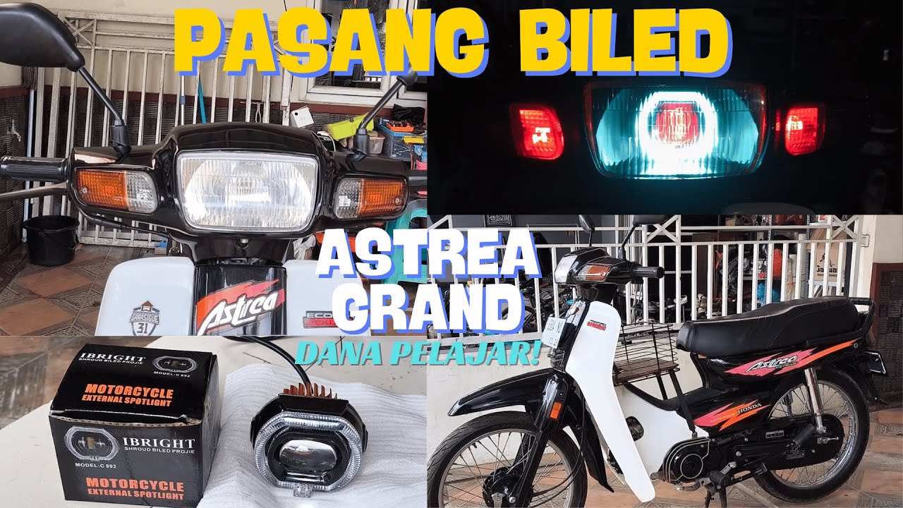 CARA PASANG LAMPU MINI BILED IBRIGHT DI ASTREA GRAND | BILED ASTREA | MUDAH BANGET PASANGNYA!