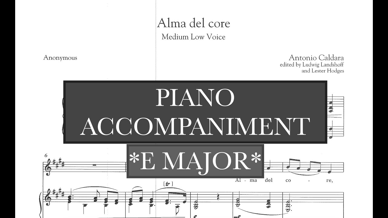 Alma del core (A. Caldara)  E Major Piano Accompaniment - Karaoke